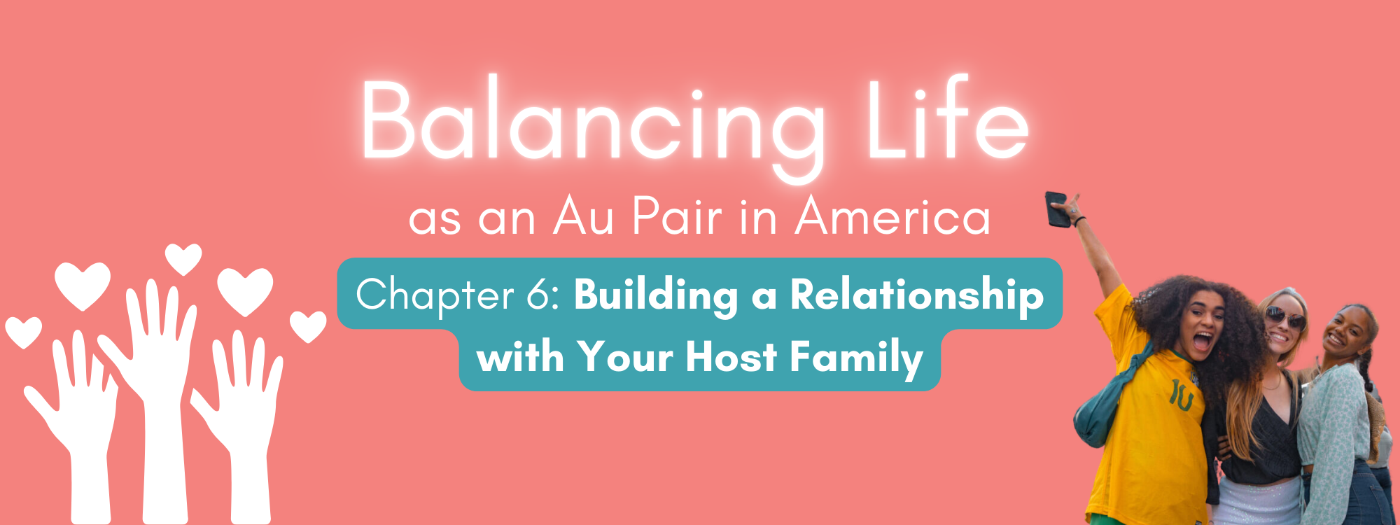 Balancing Life as an Au Pair in America - Building a Relationship with Your Host Family